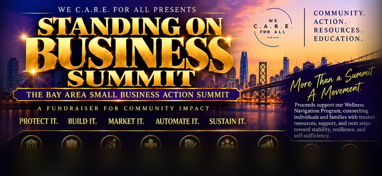 Standing on Business Summit — The Bay Area Small Business Action Summit, Saturday, November 21, 2026, 10 AM to 3 PM at the Pittsburg Senior Center, presented by We C.A.R.E. For All